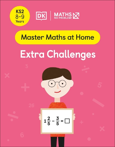 Maths — No Problem! Extra Challenges, Ages 8-9 (Key Stage 2)