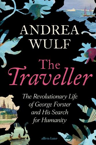 The Traveller by Andrea Wulf