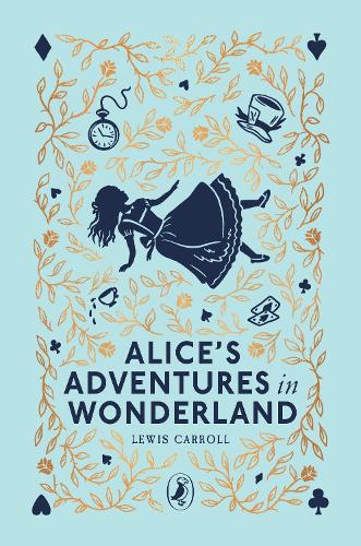 Alice's Adventures in Wonderland by Lewis Carroll | Hatchards