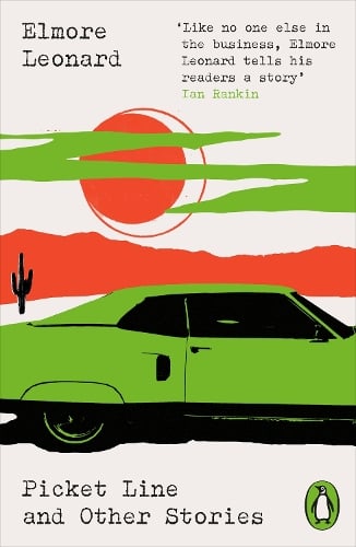Picket Line and Other Stories by Elmore Leonard