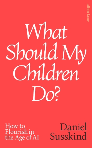 What Should My Children Do?