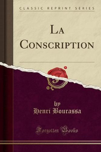 La Conscription (Classic Reprint)