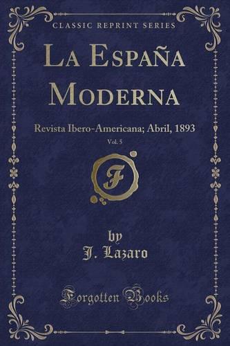 La Espana Moderna, Vol. 5