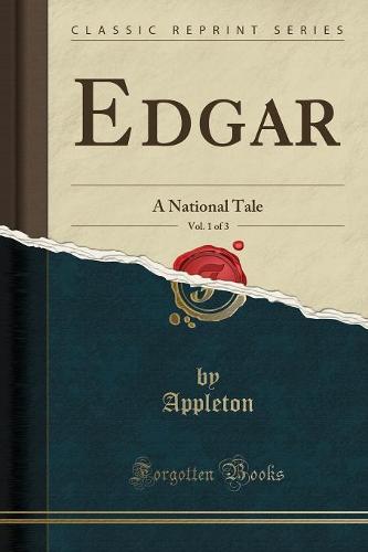 Edgar, Vol. 1 of 3