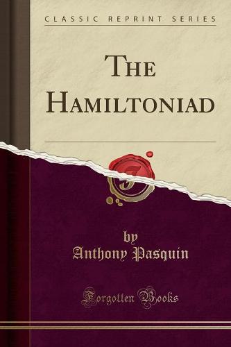 The Hamiltoniad (Classic Reprint)
