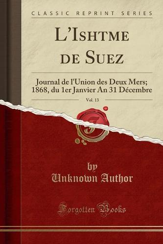 L'Ishtme de Suez, Vol. 13