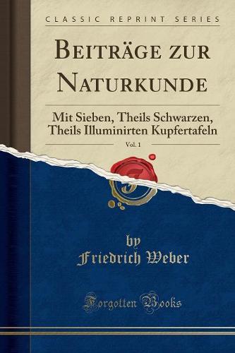 Beitrage Zur Naturkunde, Vol. 1