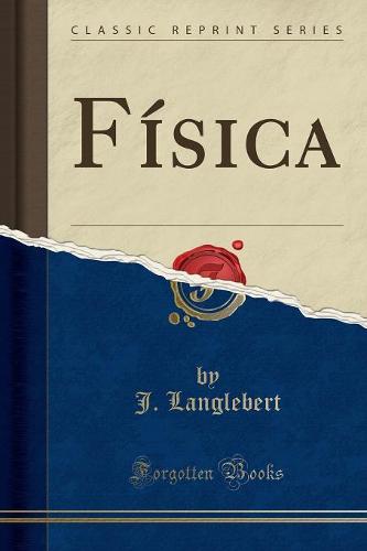 Fisica (Classic Reprint)