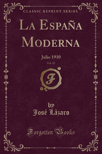 La Espana Moderna, Vol. 22