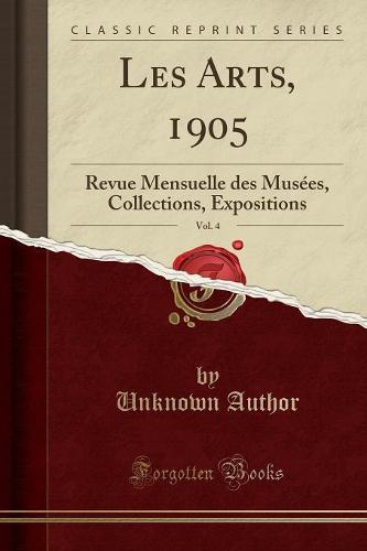 Les Arts, 1905, Vol. 4