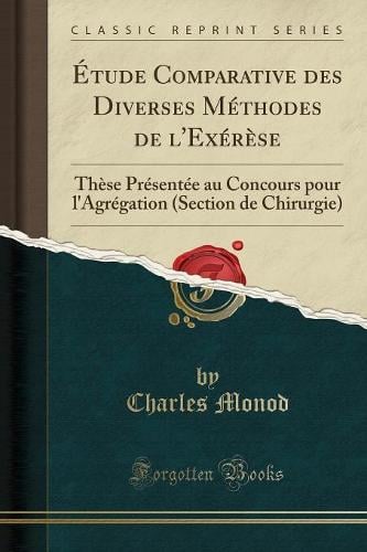 Etude Comparative Des Diverses Methodes de l'Exerese