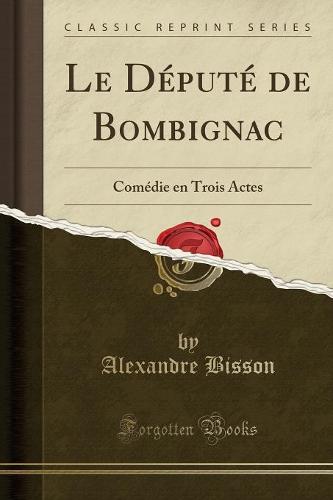 Le Depute de Bombignac