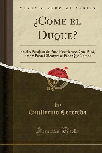 ?come El Duque?