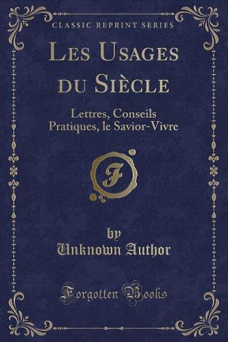 Les Usages Du Siecle
