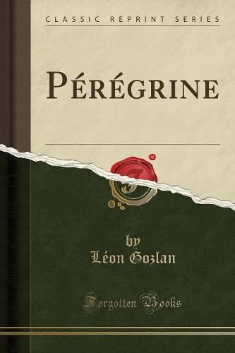 Peregrine (Classic Reprint)