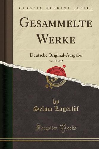 Gesammelte Werke, Vol. 10 of 12
