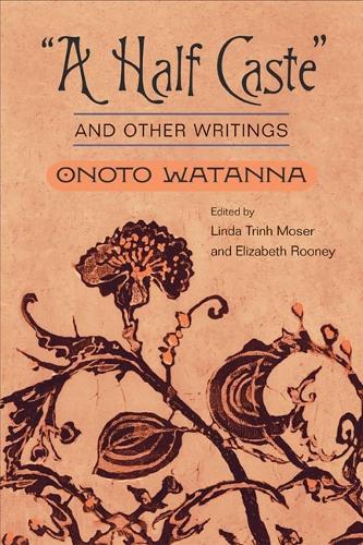 "a Half Caste" and Other Writings