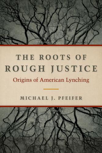 The Roots of Rough Justice