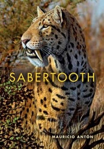 Sabertooth by Mauricio Antón | Hatchards
