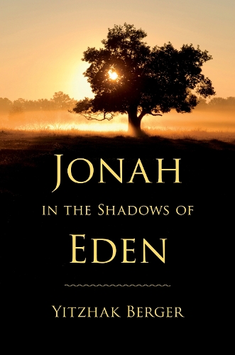 Jonah in the Shadows of Eden