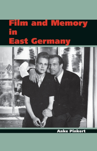 Film and Memory in East Germany
