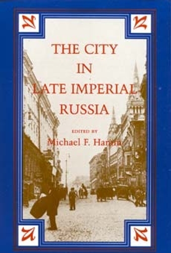The City in Late Imperial Russia