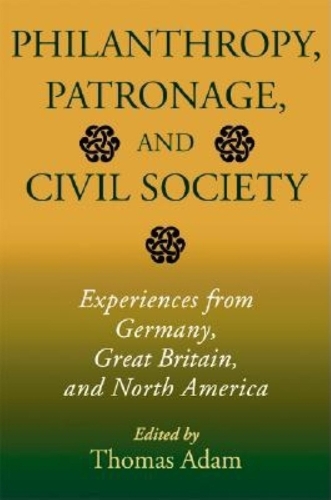 Philanthropy, Patronage, and Civil Society