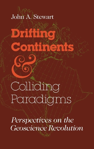 Drifting Continents and Colliding Paradigms