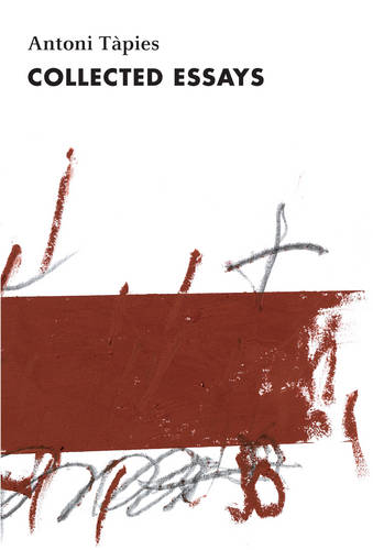 Antoni Tapies, Complete Writings, Volume II