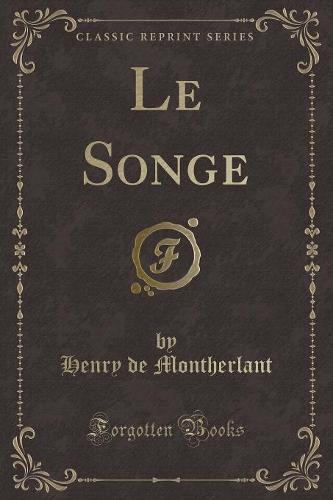 Le Songe (Classic Reprint)