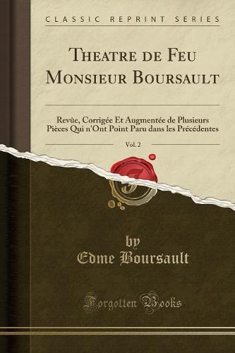 Theatre de Feu Monsieur Boursault, Vol. 2