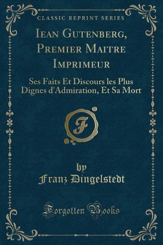 Iean Gutenberg, Premier Maitre Imprimeur