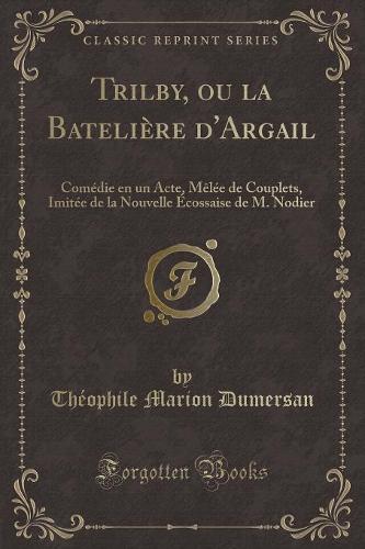 Trilby, Ou La Bateliere d'Argail
