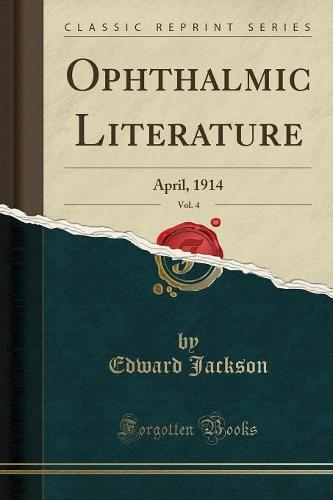 Ophthalmic Literature, Vol. 4