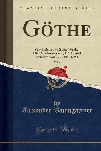 Goethe, Vol. 2
