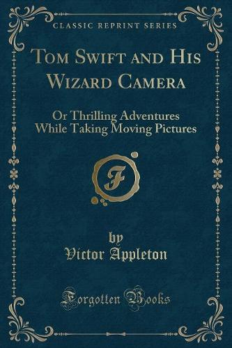 Tom Swift and His Wizard Camera