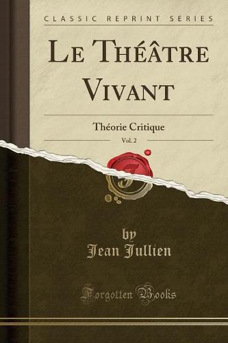 Le Theatre Vivant, Vol. 2