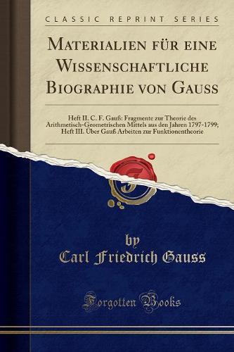 Materialien Fur Eine Wissenschaftliche Biographie Von Gauss