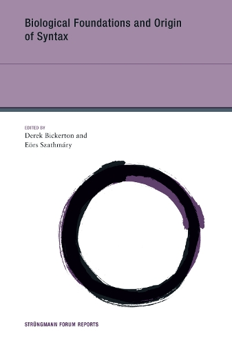 Biological Foundations and Origin of Syntax Volume 3