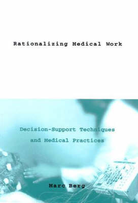 Rationalizing Medical Work