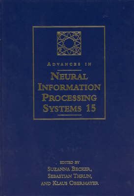Advances in Neural Information Processing Systems 15