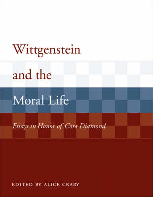 Wittgenstein and the Moral Life