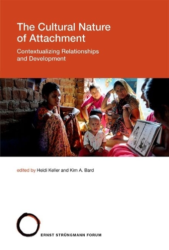 The Cultural Nature of Attachment Volume 22