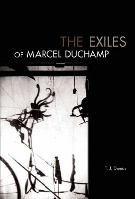 The Exiles of Marcel Duchamp