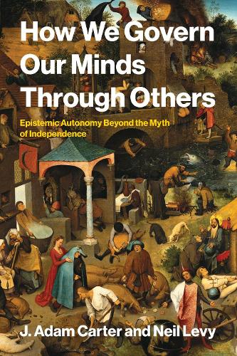 How We Govern Our Minds Through Others