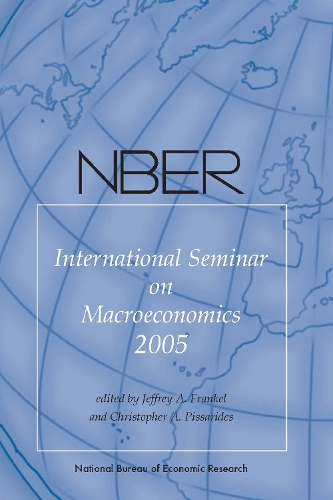NBER International Seminar on Macroeconomics 2005