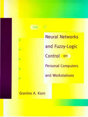 Neural Networks and Fuzzy-logic Control on Personal Computers and Workstations