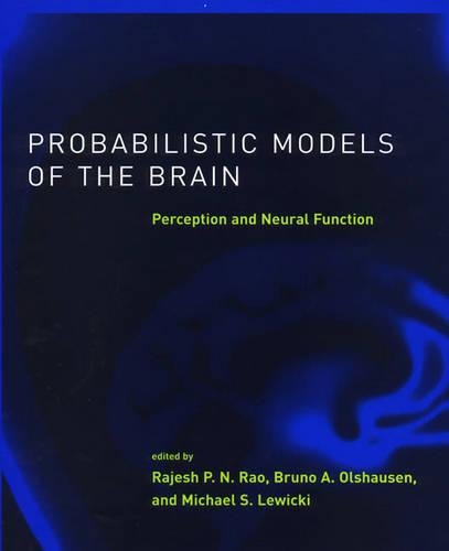 Probabilistic Models of the Brain