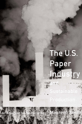 The U. S. Paper Industry and Sustainable Production