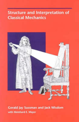 Structure and Interpretation of Classical Mechanics